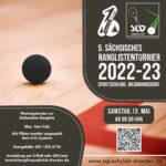 Plakat 5. Sächsisches Squash Ranglistenturnier 2022-23 in der Sportscheune, Weigmannsdorf
