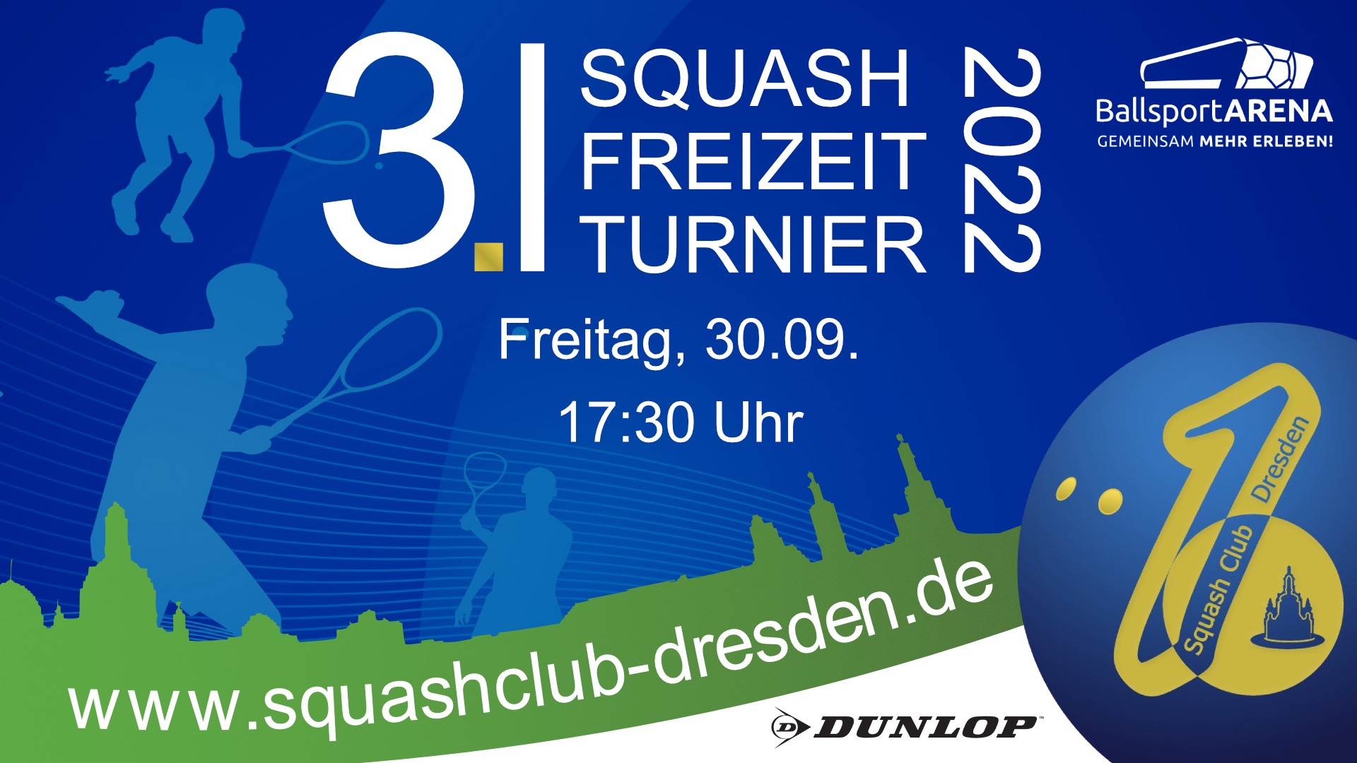 Plakat 3. Squash Freizeitturnier 2022 in der BallsportARENA Dresden